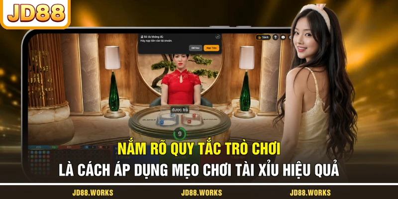 Nắm rõ quy tắc trò chơi là cách áp dụng mẹo chơi Tài Xỉu hiệu quả